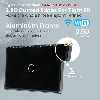 Smart Light Switch,1-Button,Aluminum Frame, Neutral Required,2.4GHz, Tuya Smart Life App,Voice Control,2.5D Curved-Edge Tempered Glass Panel,Black